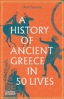 A History of Ancient Greece in Fifty Lives - eBook