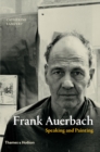 Frank Auerbach : Speaking and Painting - eBook
