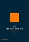 The Pocket Square : 22 Essential Folds - eBook