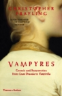 Vampyres : Genesis and Resurrection from Count Dracula to Vampirella - eBook