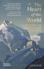 The Heart of the World : A Journey to Tibets Lost Paradise - eBook
