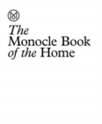 The Monocle Book of Homes : A guide to inspiring residences - Book