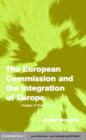 European Commission and the Integration of Europe : Images of Governance - eBook