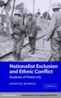 Nationalist Exclusion and Ethnic Conflict : Shadows of Modernity - eBook