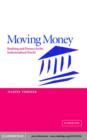 Moving Money : Banking and Finance in the Industrialized World - eBook