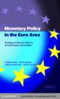 Monetary Policy in the Euro Area : Strategy and Decision-Making at the European Central Bank - eBook