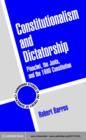 Constitutionalism and Dictatorship : Pinochet, the Junta, and the 1980 Constitution - eBook
