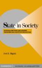 State in Society : Studying How States and Societies Transform and Constitute One Another - eBook