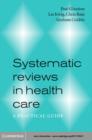 Systematic Reviews in Health Care : A Practical Guide - eBook