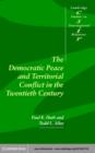 Democratic Peace and Territorial Conflict in the Twentieth Century - eBook