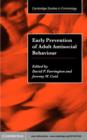 Early Prevention of Adult Antisocial Behaviour - eBook