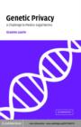 Genetic Privacy : A Challenge to Medico-Legal Norms - eBook