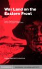War Land on the Eastern Front : Culture, National Identity, and German Occupation in World War I - eBook