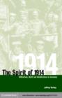 Spirit of 1914 : Militarism, Myth, and Mobilization in Germany - eBook