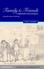 Family and Friends in Eighteenth-Century England : Household, Kinship and Patronage - eBook