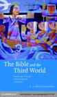 Bible and the Third World : Precolonial, Colonial and Postcolonial Encounters - eBook