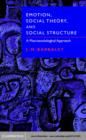 Emotion, Social Theory, and Social Structure : A Macrosociological Approach - eBook