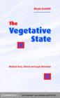 The Vegetative State : Medical Facts, Ethical and Legal Dilemmas - eBook