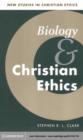 Biology and Christian Ethics - eBook