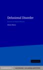 Delusional Disorder : Paranoia and Related Illnesses - eBook