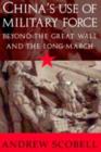 China's Use of Military Force : Beyond the Great Wall and the Long March - eBook