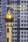 Religion and the Workplace : Pluralism, Spirituality, Leadership - eBook