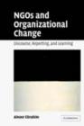 NGOs and Organizational Change : Discourse, Reporting, and Learning - eBook