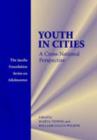 Youth in Cities : A Cross-National Perspective - eBook