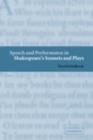 Speech and Performance in Shakespeare's Sonnets and Plays - eBook
