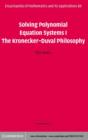 Solving Polynomial Equation Systems I : The Kronecker-Duval Philosophy - eBook
