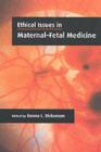 Ethical Issues in Maternal-Fetal Medicine - eBook