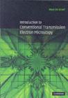 Introduction to Conventional Transmission Electron Microscopy - eBook