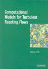 Computational Models for Turbulent Reacting Flows - eBook