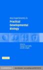 Key Experiments in Practical Developmental Biology - eBook