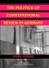 Politics of Constitutional Review in Germany - eBook