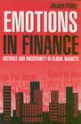 Emotions in Finance : Distrust and Uncertainty in Global Markets - eBook