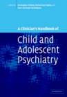 Clinician's Handbook of Child and Adolescent Psychiatry - eBook