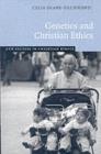 Genetics and Christian Ethics - eBook