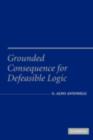 Grounded Consequence for Defeasible Logic - eBook
