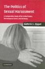 The Politics of Sexual Harassment : A Comparative Study of the United States, the European Union, and Germany - eBook