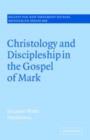 Christology and Discipleship in the Gospel of Mark - eBook