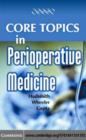 Core Topics in Perioperative Medicine - eBook