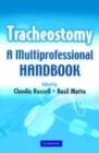 Tracheostomy : A Multi-Professional Handbook - eBook