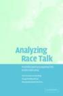 Analyzing Race Talk : Multidisciplinary Perspectives on the Research Interview - eBook