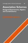 Association Schemes : Designed Experiments, Algebra and Combinatorics - eBook