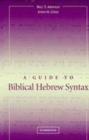 Guide to Biblical Hebrew Syntax - eBook