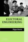 Electoral Engineering : Voting Rules and Political Behavior - eBook