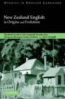 New Zealand English : Its Origins and Evolution - eBook