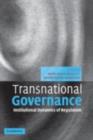 Transnational Governance : Institutional Dynamics of Regulation - eBook