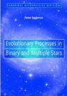 Evolutionary Processes in Binary and Multiple Stars - eBook